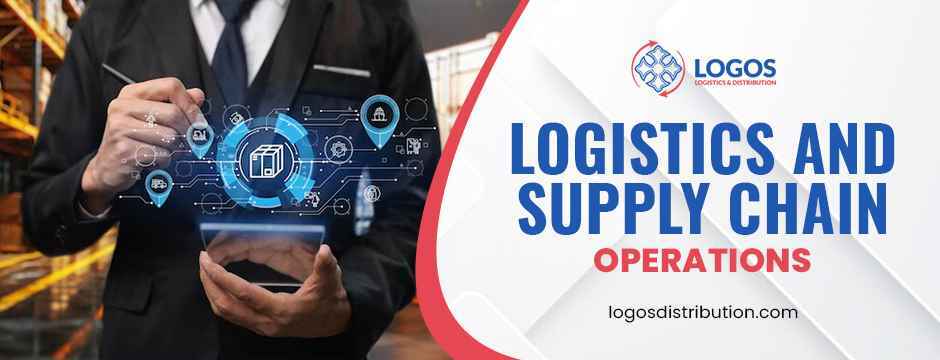 logistics and supply chain operations
