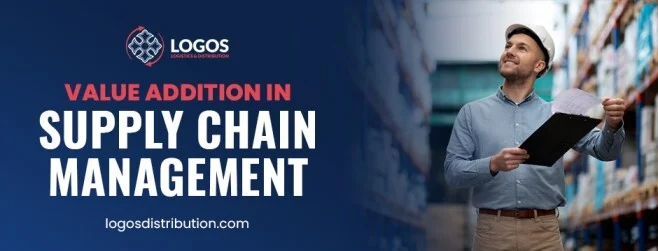 value Addition in supply chain management