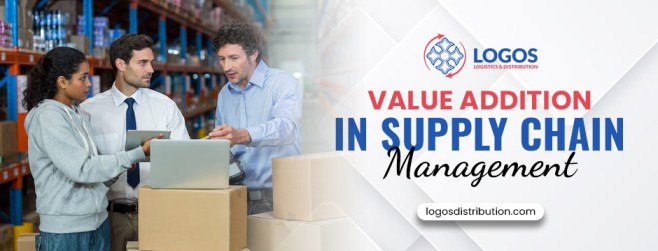 Value addition in supply chain management
