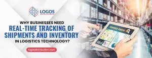 Why Businesses Need Real-Time Tracking of Shipments and Inventory in Logistics Technology
